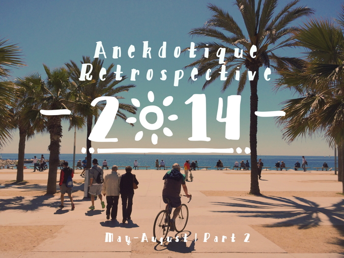 Anekdotique 2014 Travel Retrospective