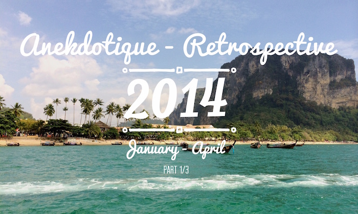 The Anekdotique Travel Year 2014 Retrospective