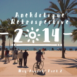 Anekdotique 2014 Travel Retrospective | Part 2